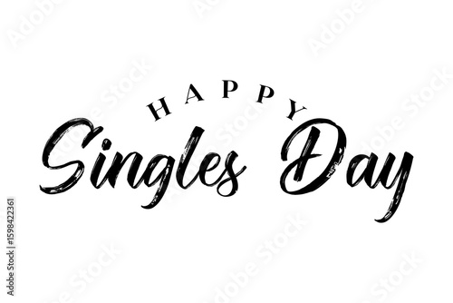 Happy Singles Day typography lettering vector illustrator.