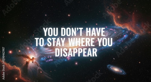 Inspirational quote on galaxy background with cosmic imagery and nebulae