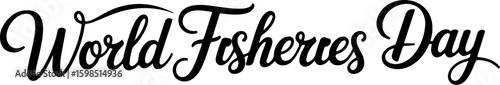 An illustration of a striking and edgy lettering design with the words "World Fisheries Day" in an urban script style. The letters are thick, stylized, and intertwined with each other. The text is dis