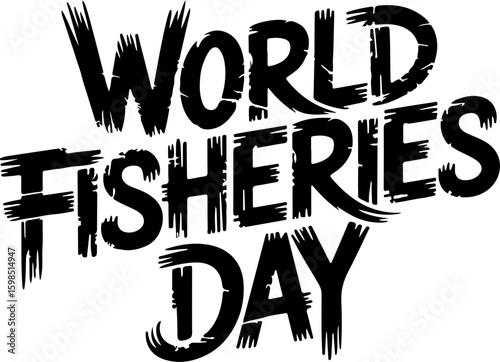 An illustration of a striking and edgy lettering design with the words "World Fisheries Day" in an urban script style. The letters are thick, stylized, and intertwined with each other. The text is dis