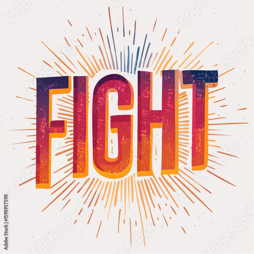 “FIGHT” illustrated with stamped texture and uneven print, a raw visual metaphor for protest and persistence.