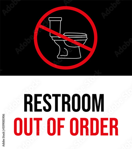 Restroom Out of Order Sign with Toilet Icon and Red Prohibition Symbol