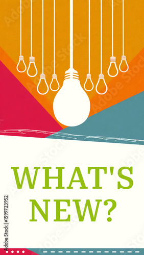 Whats New Bulbs Hanging Orange Teal Colorful Vertical Text 