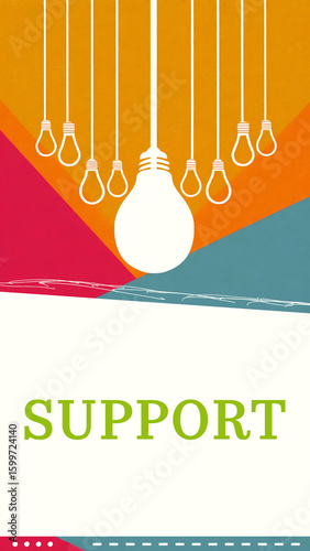 Support Bulbs Hanging Orange Teal Colorful Vertical Text 