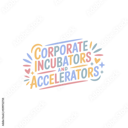 Corporate Incubators And Accelerators Design