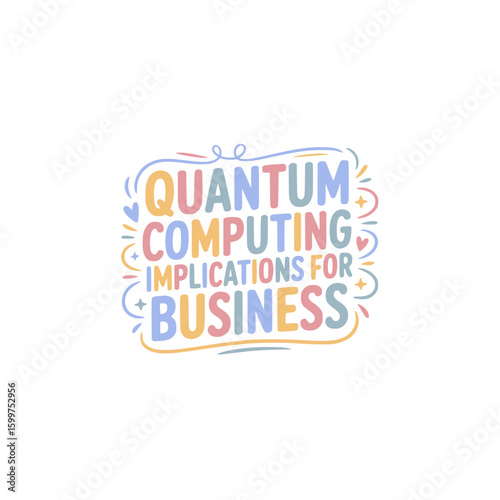 Quantum Computing Business Implications Design