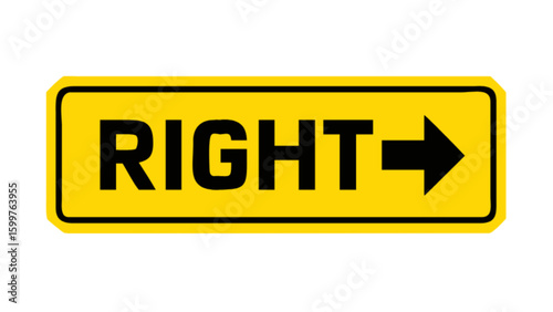 A yellow rectangular sign with the word right and an arrow pointing to the right direction is shown