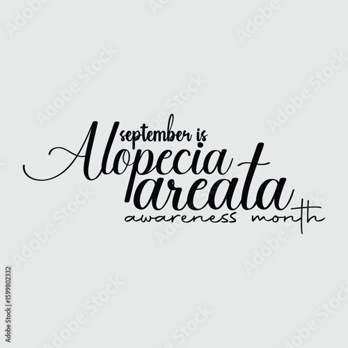 September is Alopecia Areata Awareness Month. Vector template Design for banner, greeting card, poster, prints, social media post, flyer, T shirt with background