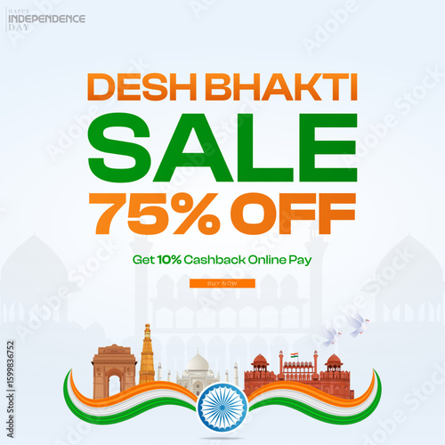 15th August, Indian Independence Day Sale: Desh Bhakti Sale: 75% off and 10% cashback on online pay for. india Independence Day Poster.
