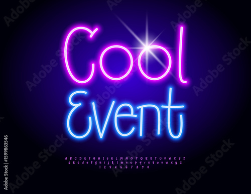 Vector Neon banner Cool Event. Glowing Pink Font. Led Illumination Alphabet Letters and Numbers set
