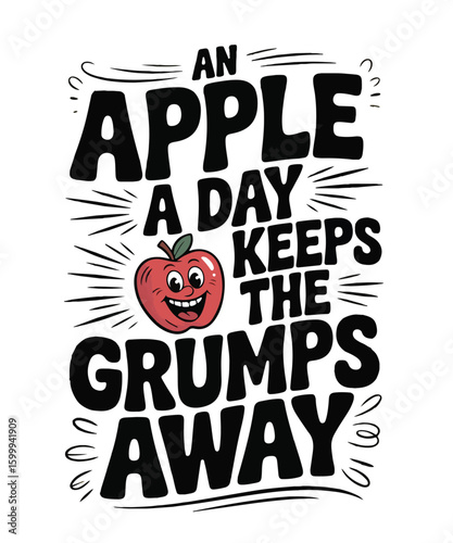 An apple a day keeps the grumps away