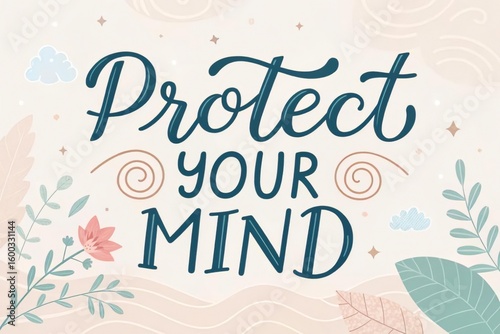 Protect Your Mind Inspirational Quote on Soft Pastel Background