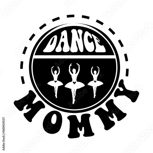 Dance mommy SVG Design
