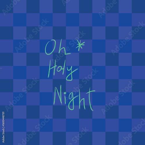  Beautiful "Oh Holy Night" hand-lettered design with elegant script on classic blue checkered background. Perfect for religious Christmas content, church materials, Christian holiday marketing, or fai