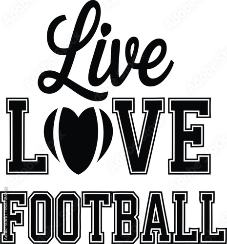 Live Love Football Heart sport