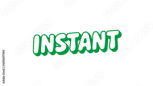 Instant.