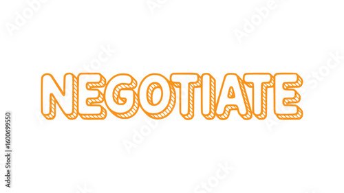 Negotiate.