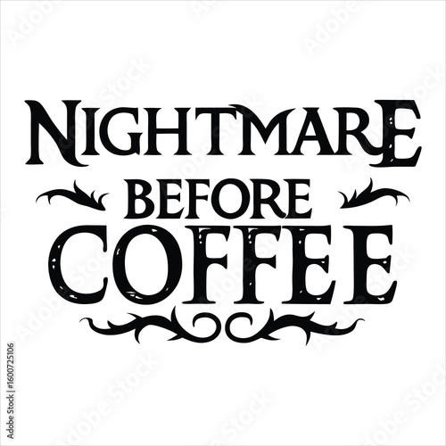 Obraz na płótnie nightmare-before-coffee--svg