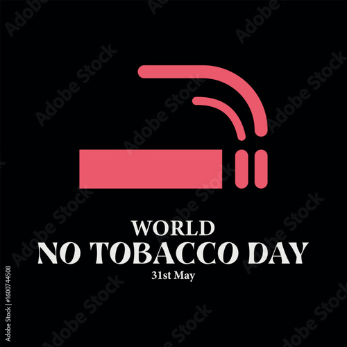 World no tobacco day graphic with stylized cigarette icon and text promoting smoking cessation on may thirty first