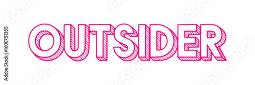 Outsider.