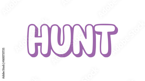 Hunt.