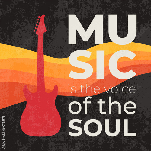 Vector grunge minimalist music poster with electric guitar silhouette on a wavy fire background. Inspirational quote Music is the voice of the soul