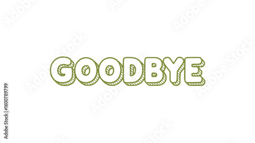 Goodbye.