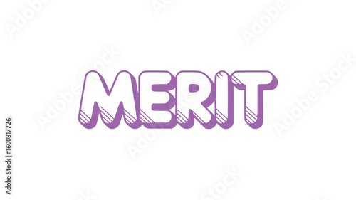 Merit.