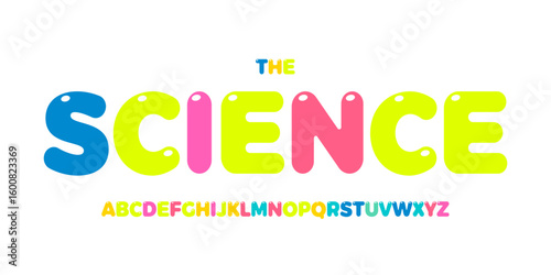 Kid Science educational font, STEM colorful alphabet for scientific headline, funny scientific game and lessons book typographic design. Modern vector typeset