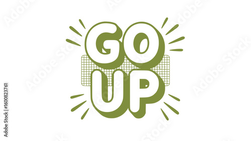 Go Up - Motivational Typography Design.