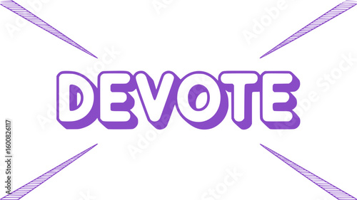 Devote.