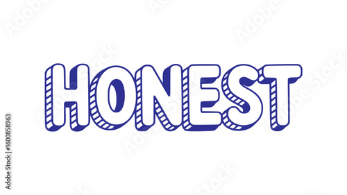 Honest.