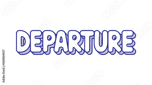 Departure.