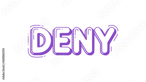 Deny.