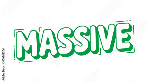 Massive.