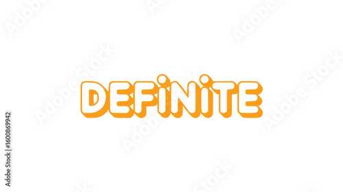Definite.