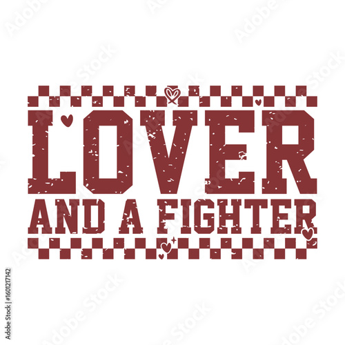 lover and a fighter