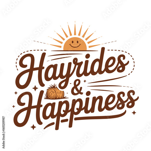 Hayrides and Happiness text with sun and hay bale lettering