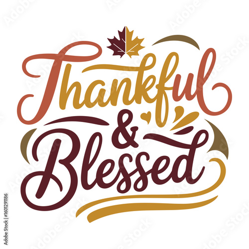 Thankful and Blessed calligraphy with autumn leaf thankful blessed