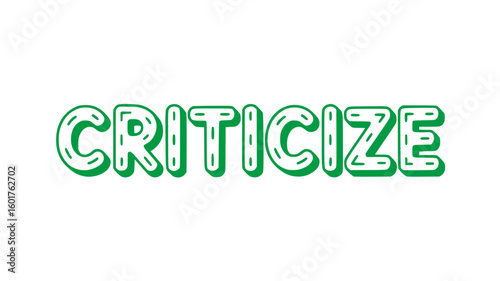 Criticize.