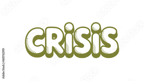 Crisis.