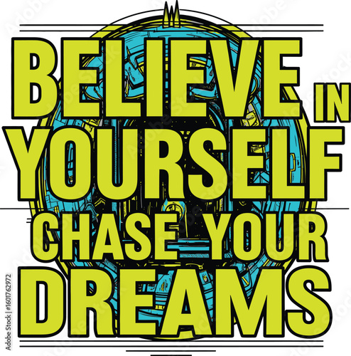 🚀BELIEVE IN YOURSELF—CHASE YOUR DREAMS! This dynamic AI-generated motivational design blends bold fonts & futuristic elements for limitless creative use—download now to empower your next project! 🌟