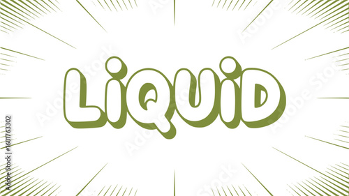 Liquid.