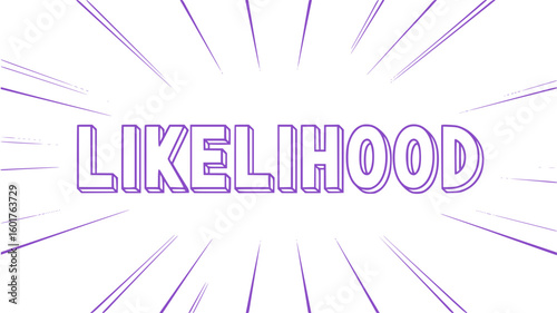 Likelihood.