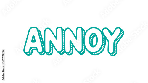 Annoy.