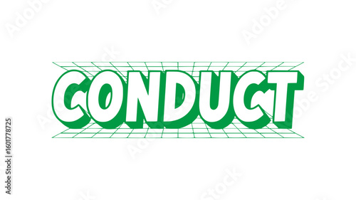 Conduct.
