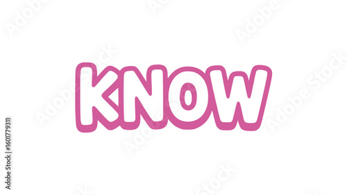Know.