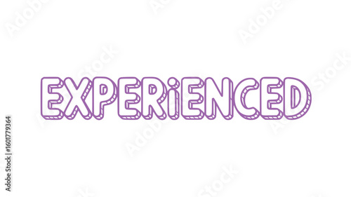 Experienced.
