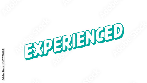 Experienced.