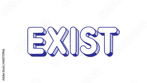 Exist.